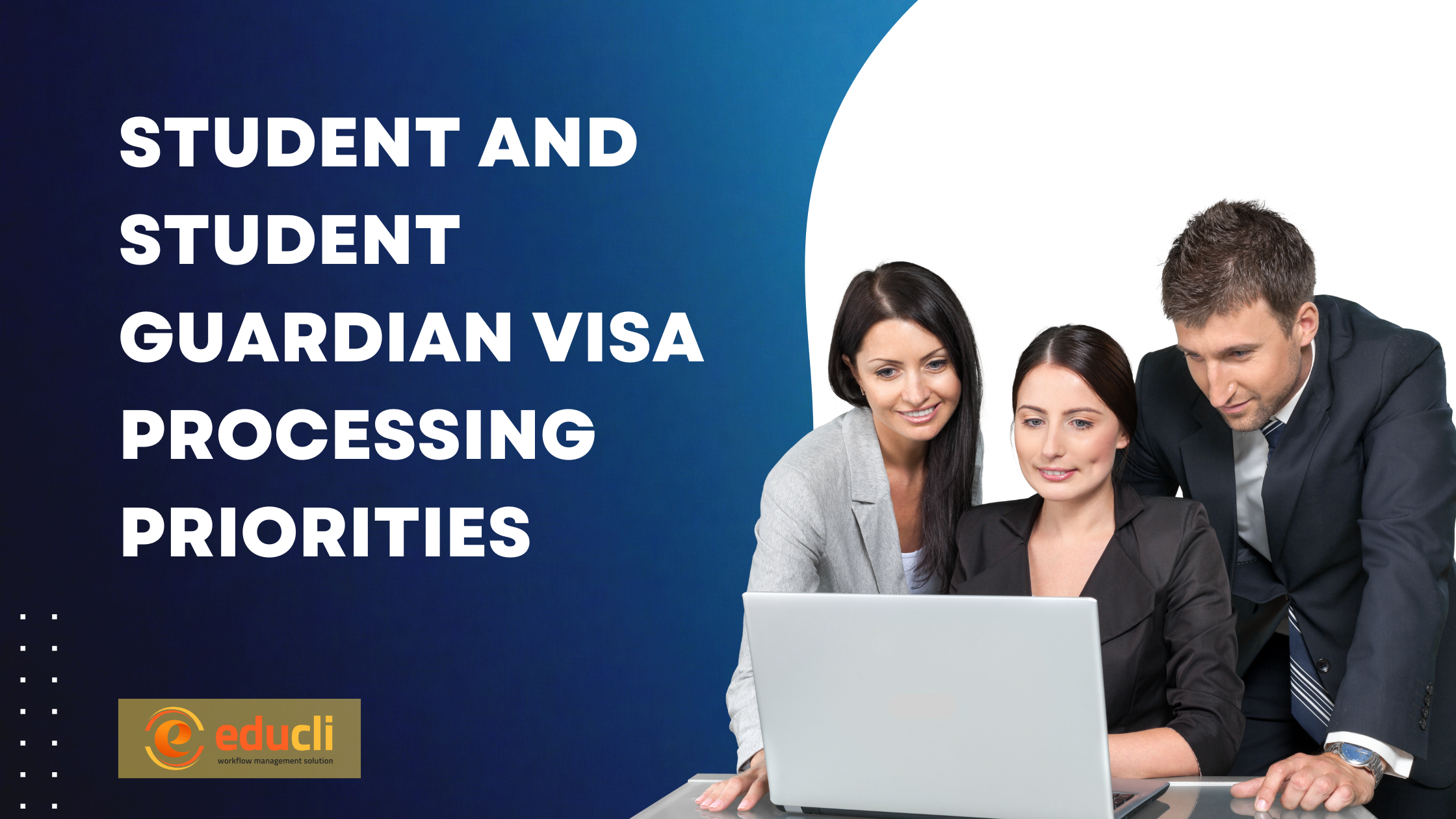 STUDENT AND STUDENT GUARDIAN VISA PROCESSING PRIORITIES