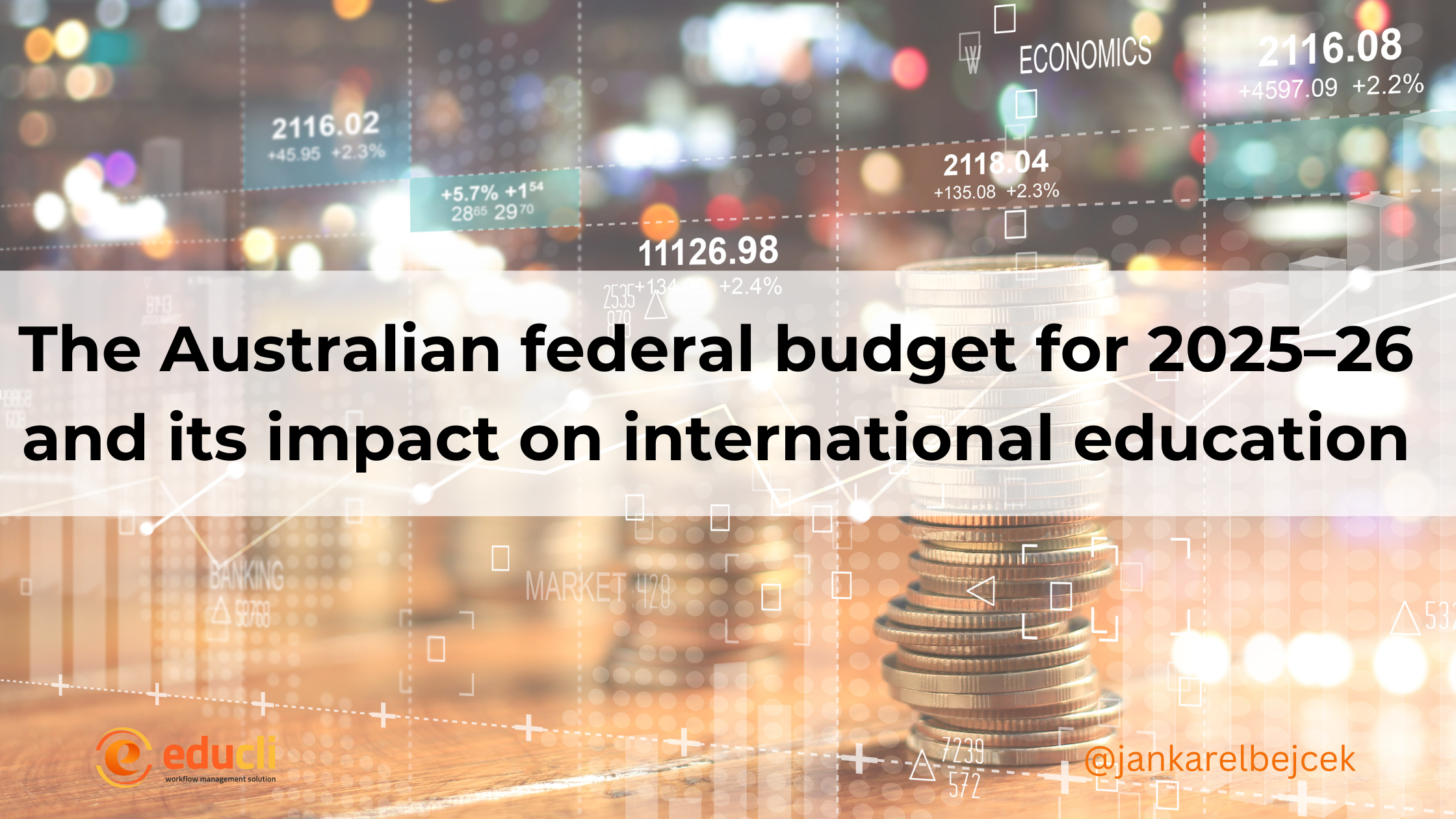 THE AUSTRALIAN FEDERAL BUDGET FOR 2025–26 AND ITS IMPACT ON INTERNATIONAL EDUCATION