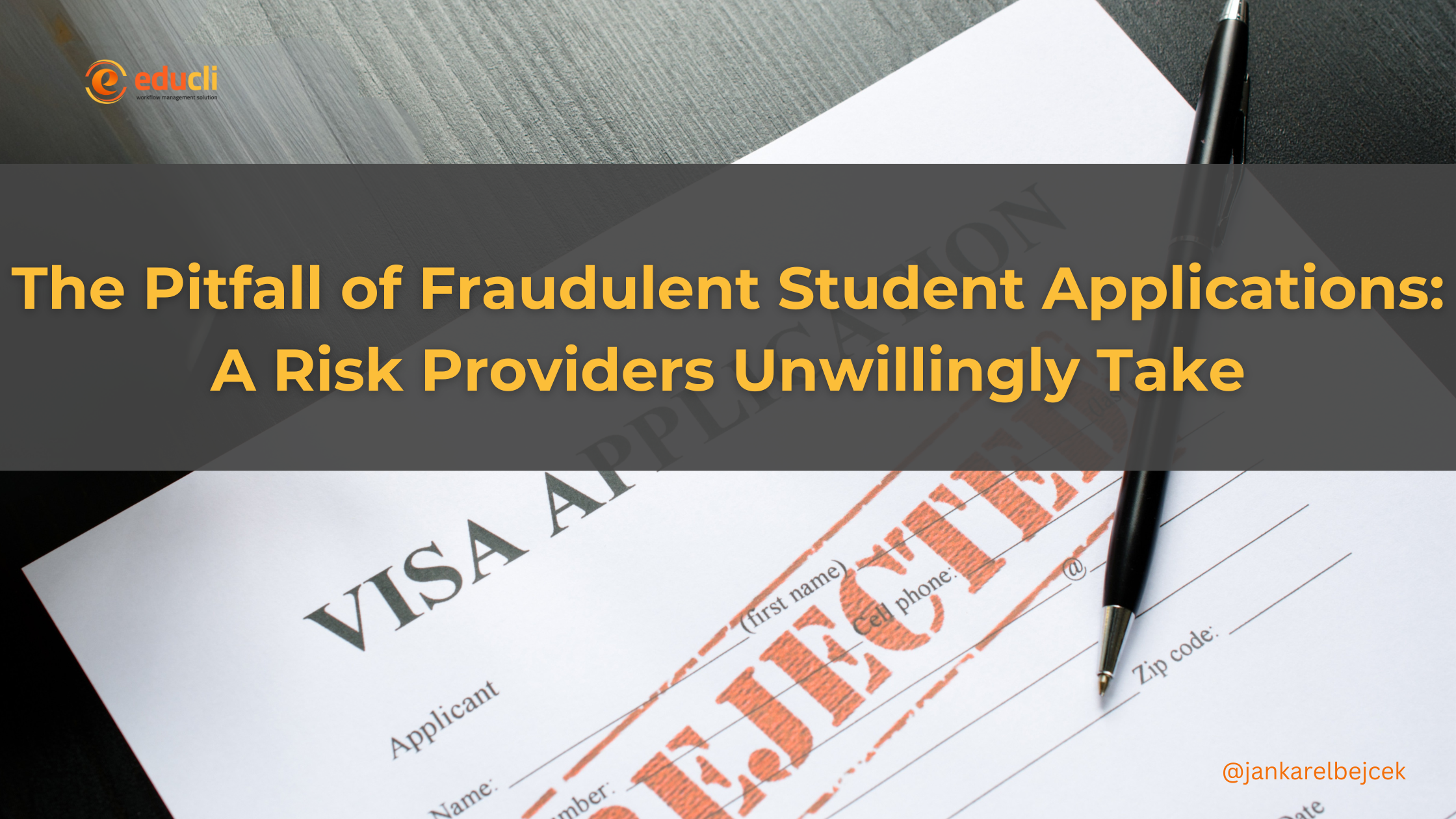 THE PITFALL OF FRAUDULENT STUDENT APPLICATIONS: A RISK PROVIDERS UNWILLINGLY TAKE