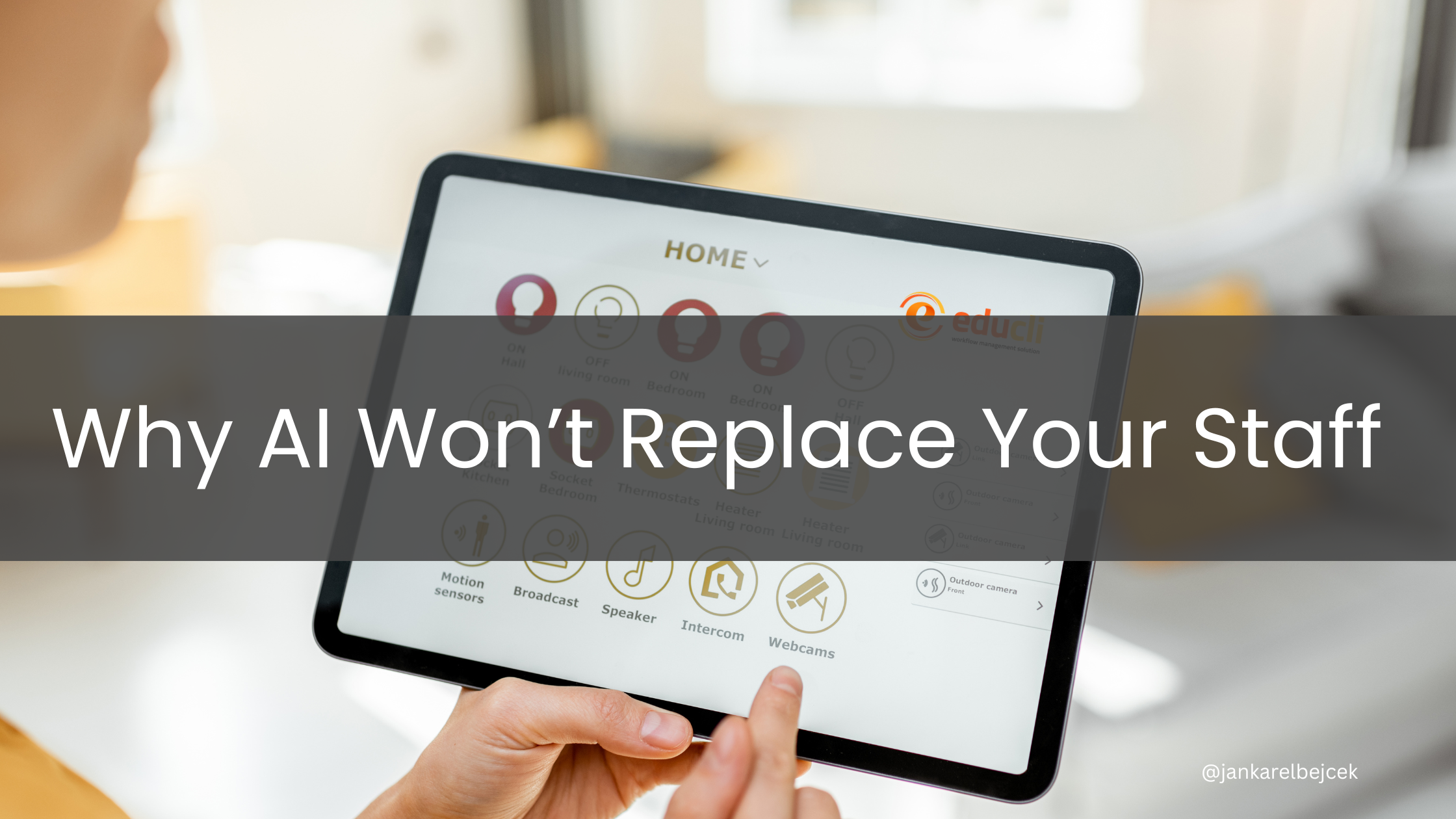 WHY AI WON’T REPLACE YOUR STAFF 