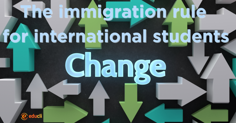 The immigration rule for international students is to change
