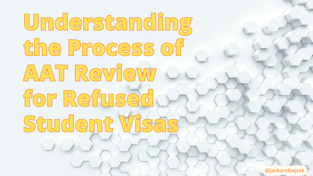 Understanding the Process of AAT Review for Refused Student Visas