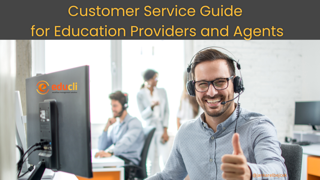 Customer Service Guide for Education Providers and Agents