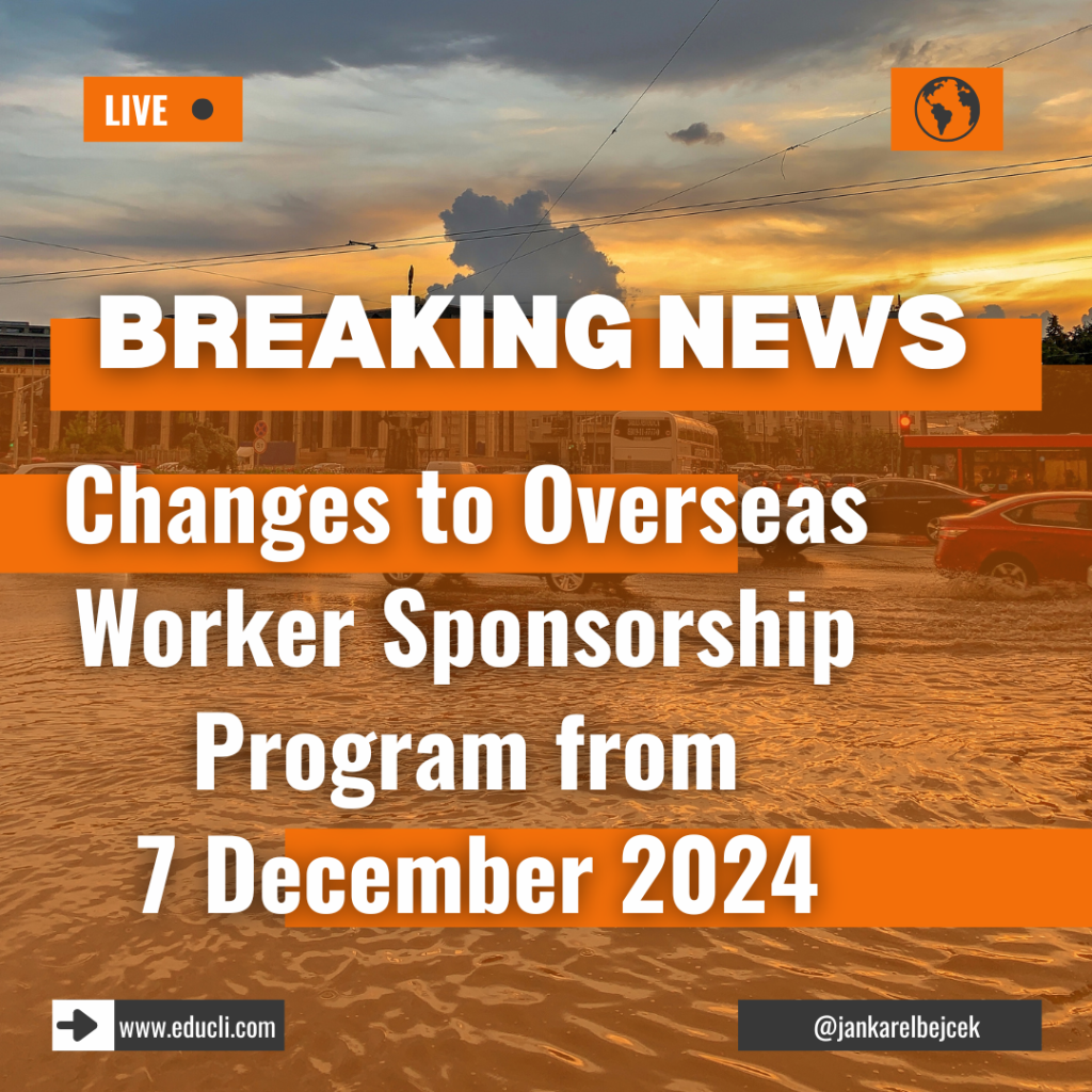 Changes to Overseas Worker Sponsorship Program from 7 December 2024