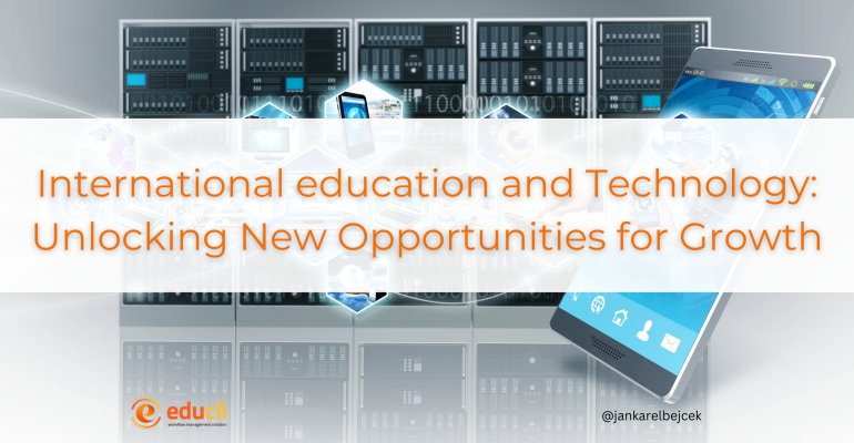 International education and Technology: Unlocking New Opportunities for Growth