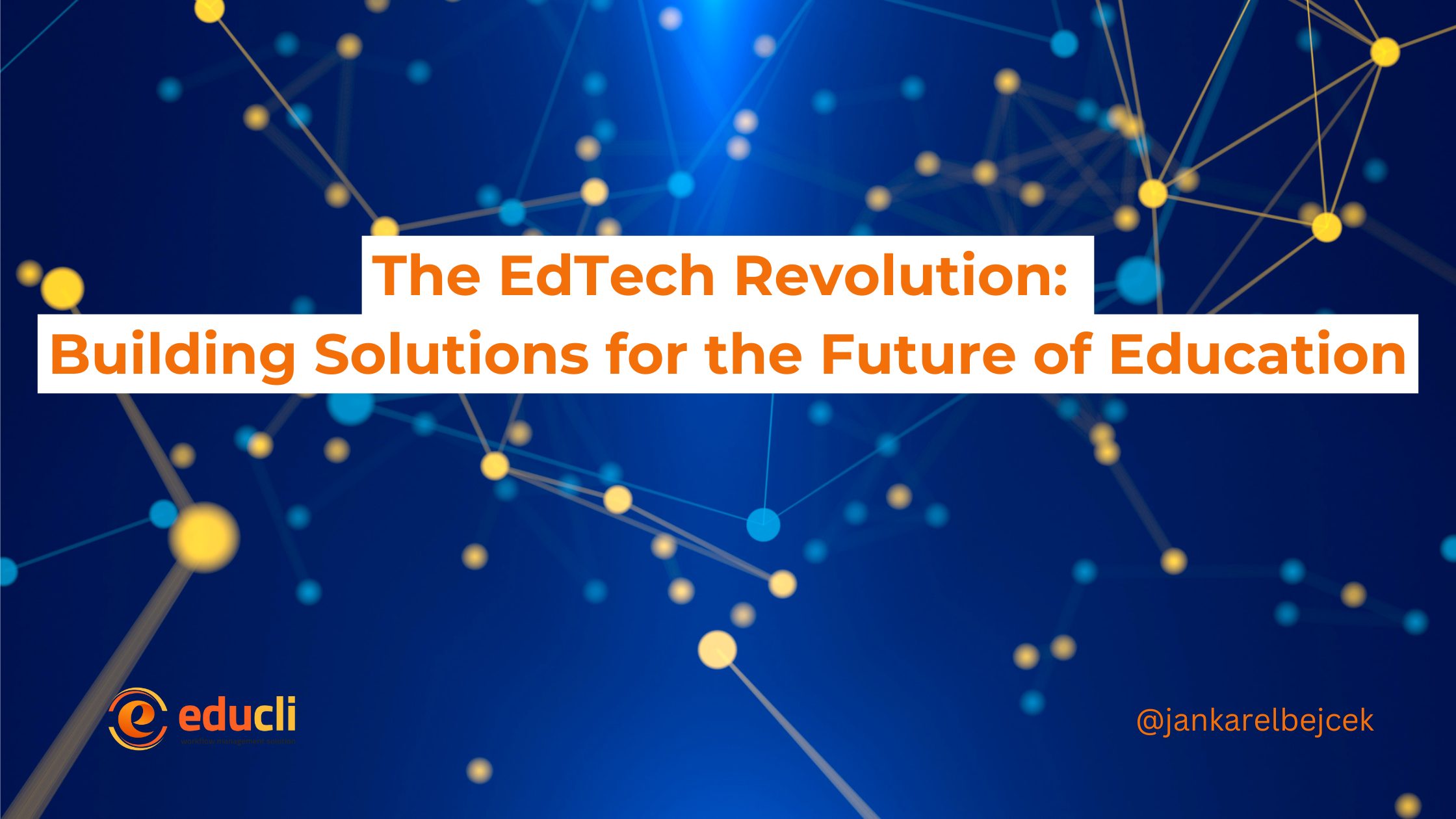 The EdTech Revolution: Building Solutions for the Future of Education ...