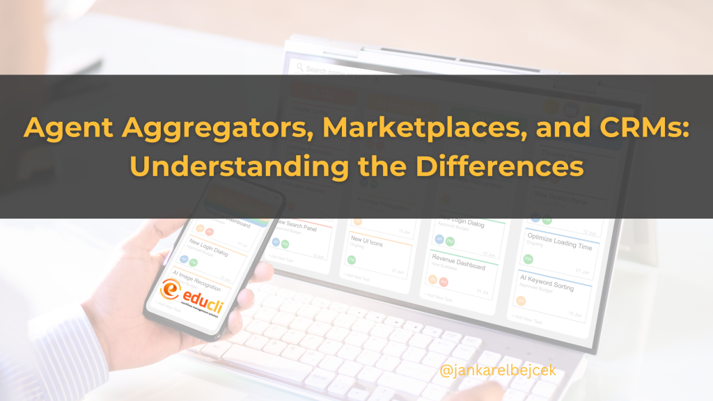 Agent Aggregators, Marketplaces, and CRMs: Understanding the Differences