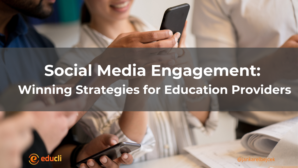 Social Media Engagement: Winning Strategies for Education Providers