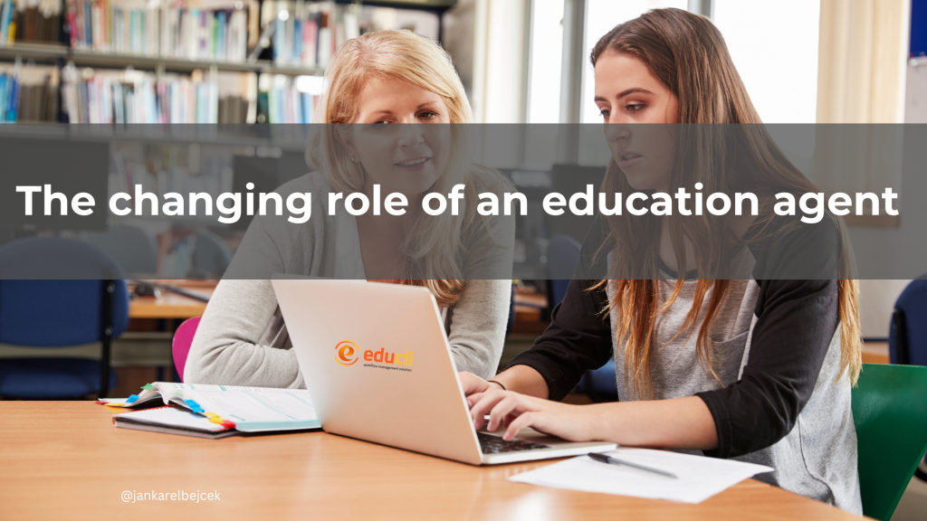 The changing role of an education agent