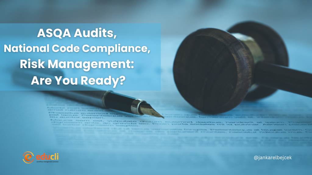 ASQA Audits, National Code Compliance & Risk Management: Are You Ready