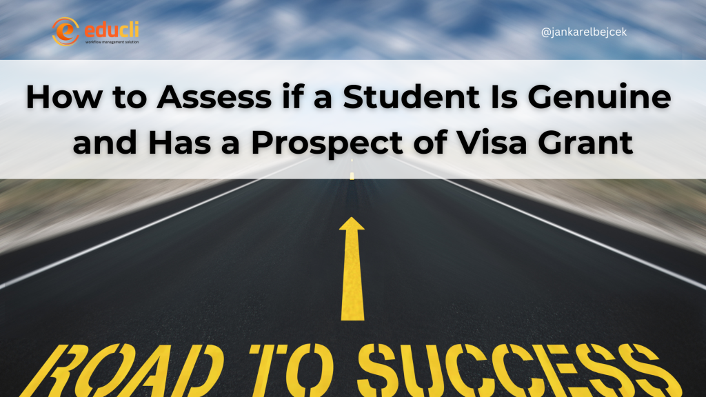 How to Assess if a Student Is Genuine and Has a Prospect of Visa Grant