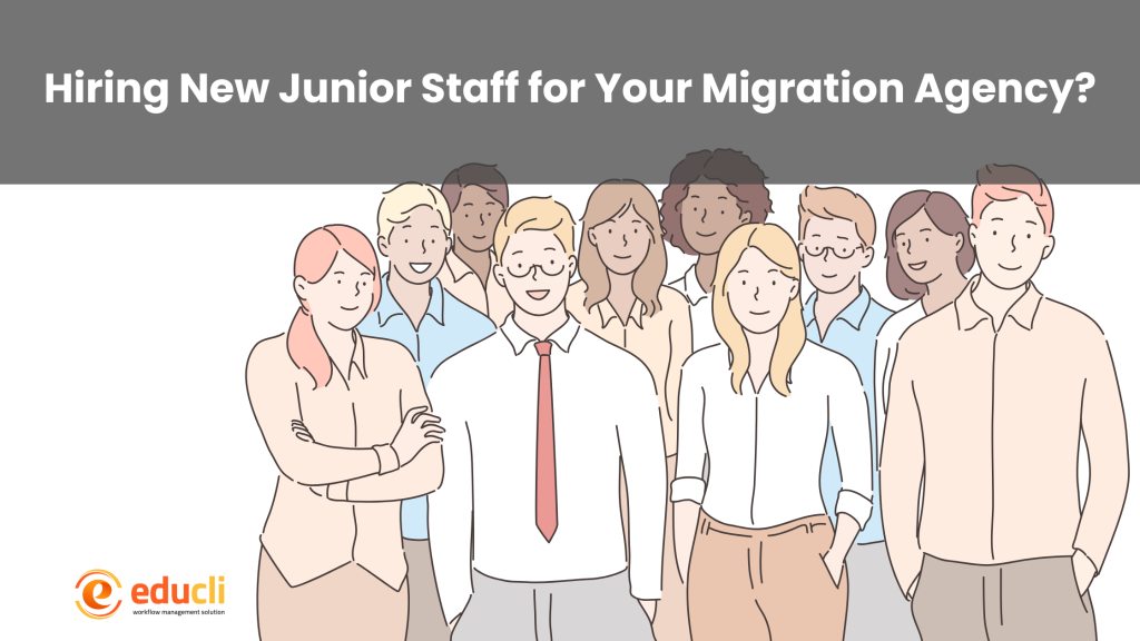 Hiring New Junior Staff for Your Migration Agency