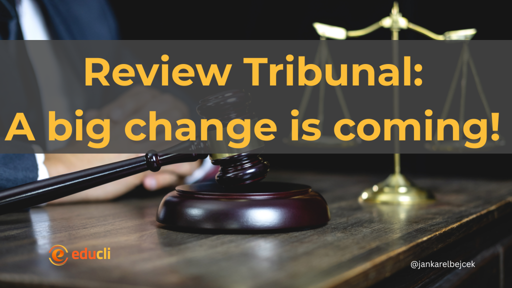 Review Tribunal a big change is coming!