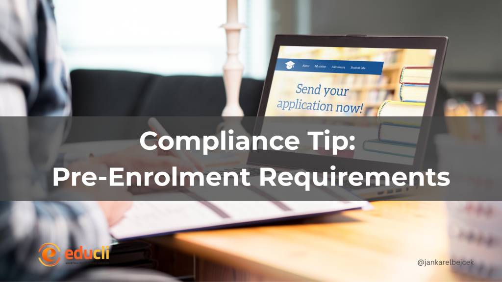 Compliance Tip Pre-Enrolment Requirements for RTOs