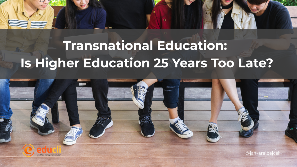 TNE Is Higher Education 25 Years Too Late