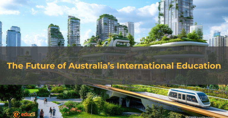 The Future of Australia’s International Education