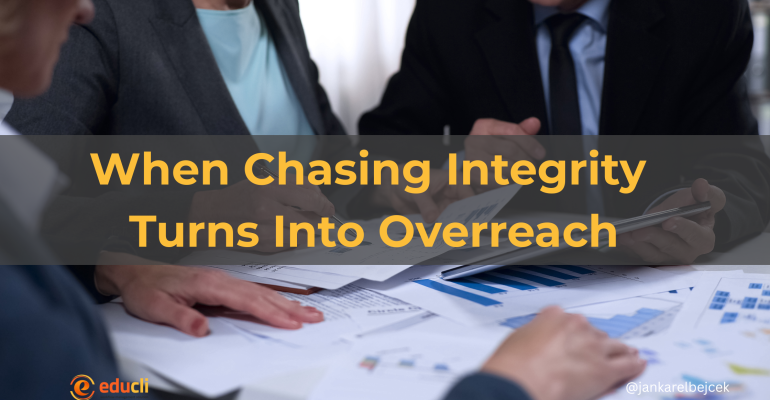 When Chasing Integrity Turns Into Overreach