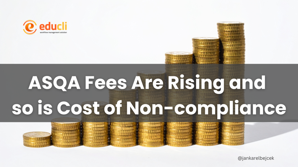 ASQA Fees Are Rising and so is Cost of Non-compliance
