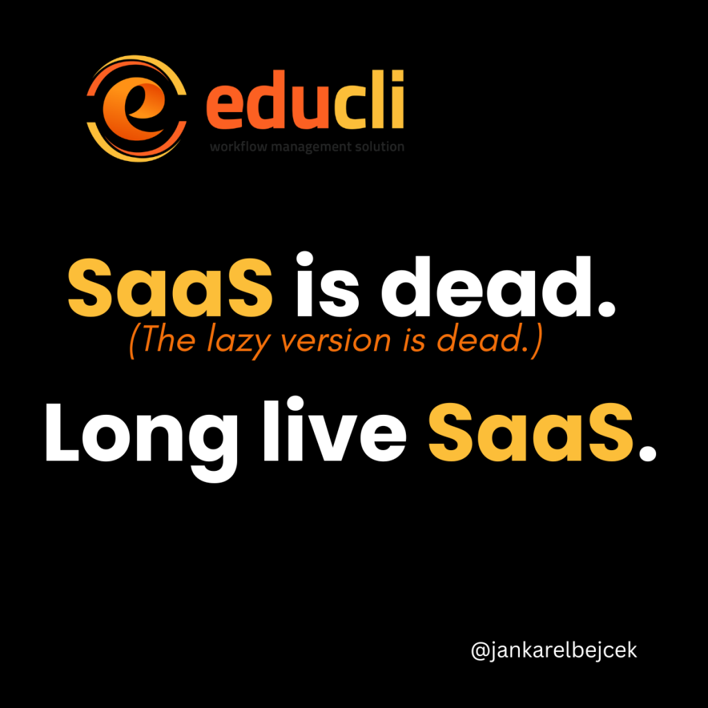 SaaS is dead. Long live SaaS.