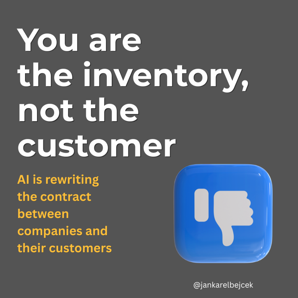 You are the inventory, not the customer