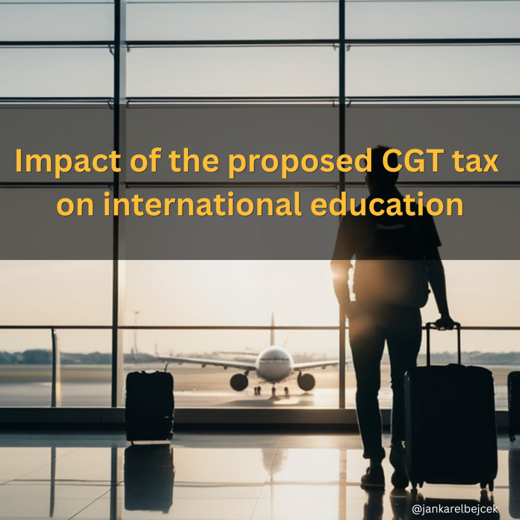 Impact of the proposed CGT tax on international education