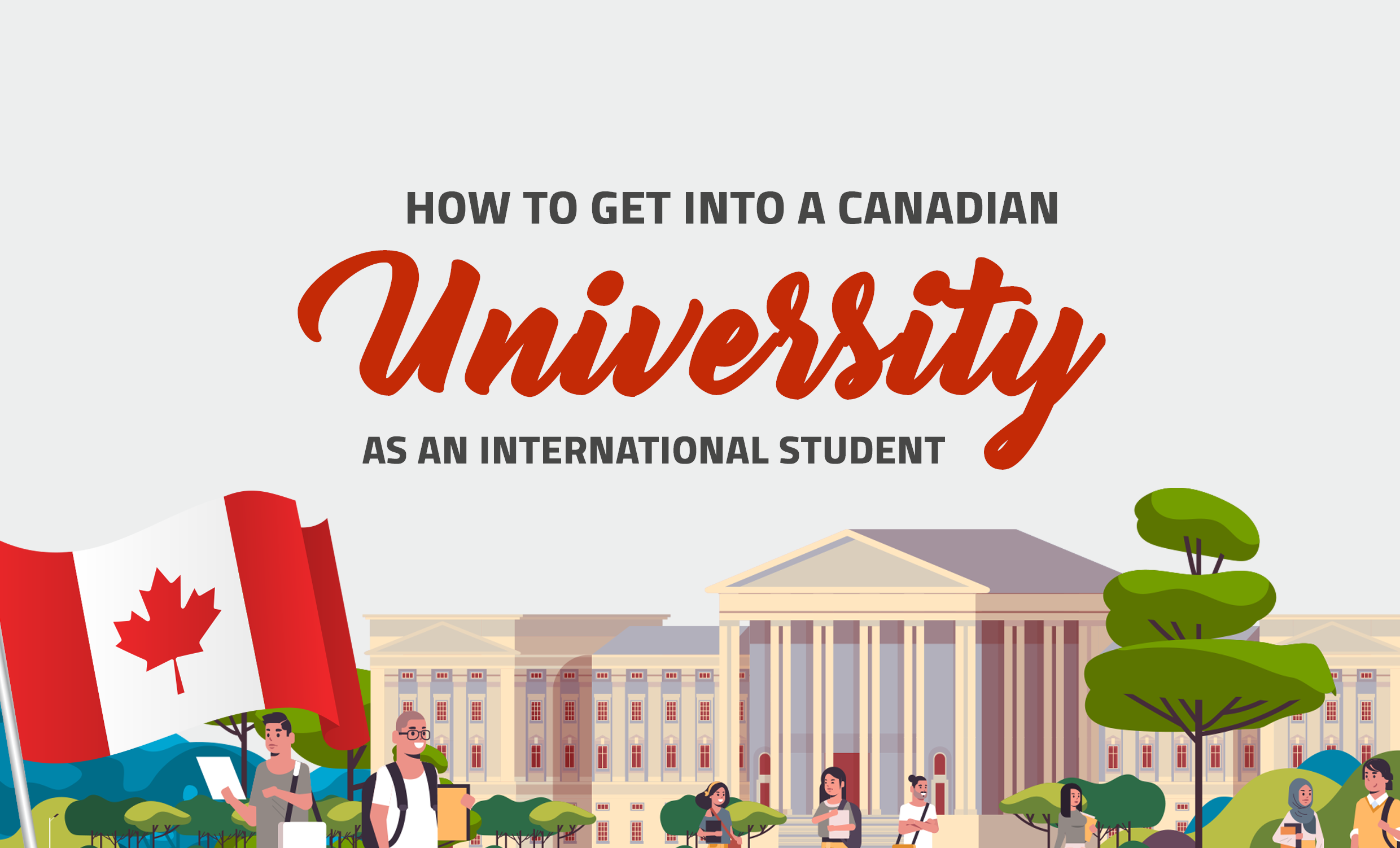 HOW TO GET INTO A CANADIAN UNIVERSITY AS AN INTERNATIONAL STUDENT
