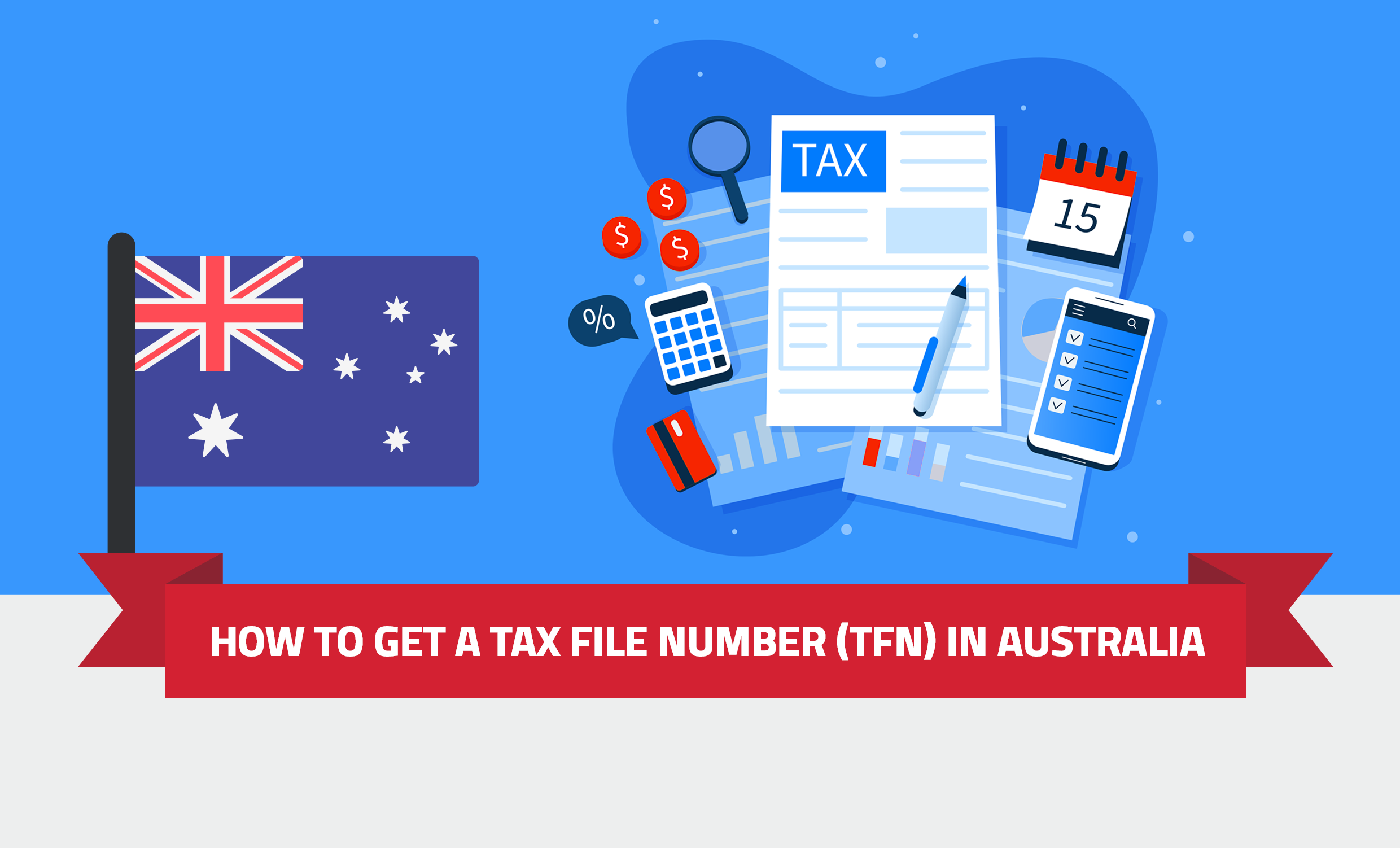 HOW TO GET A TAX FILE NUMBER (TFN) IN AUSTRALIA